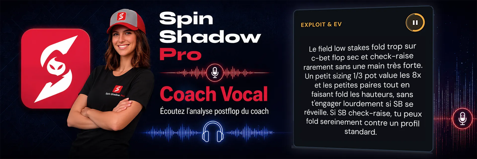 Coach vocal Spin Shadow Pro : écoutez l'analyse postflop du coach